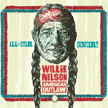 Willie Nelson American Outlaw (All-Star Concert)