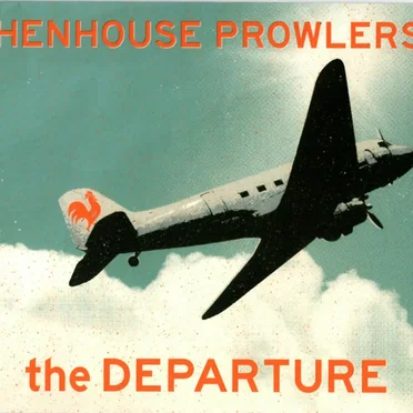 The Departure by Henhouse Prowlers - album cover