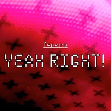 YEAH RIGHT!