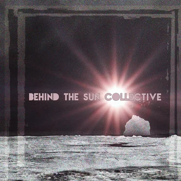 Behind the Sun Collective