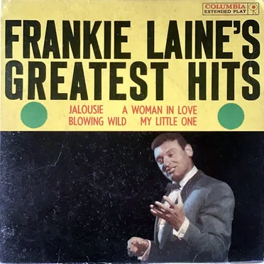 Frankie Laine’s Greatest Hits