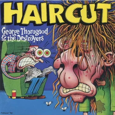 Haircut by George Thorogood & the Destroyers - album cover