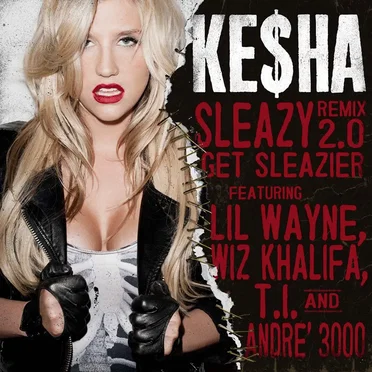 Sleazy Remix 2.0 - Get Sleazier