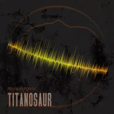 Messages by Titanosaur - album cover