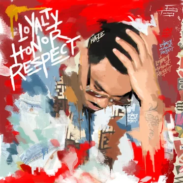 LOYALTY.HONOR.RESPECT by Haze - album cover