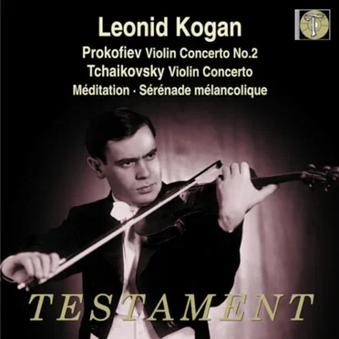 Prokofiev: Violin Concerto No.2 - Tchaikovsky: Violin Concerto - Méditation - Sérénade Mélancolique