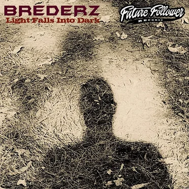 Light Falls Into Dark by Brederz - album cover