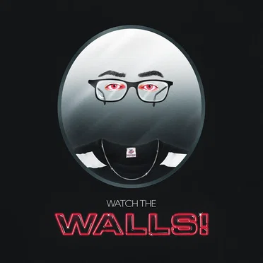 Watch the Walls! - EP