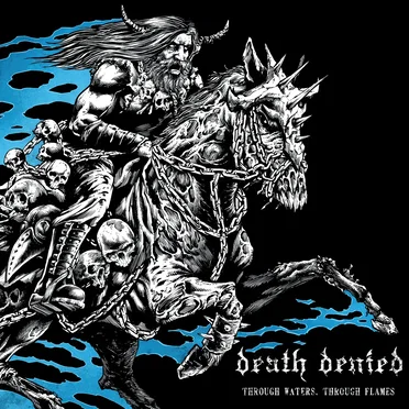 Through Waters, Through Flames by Death Denied - album cover