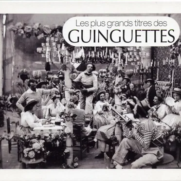 Les Plus Grands Titres des guinguettes by Various Artists - album cover