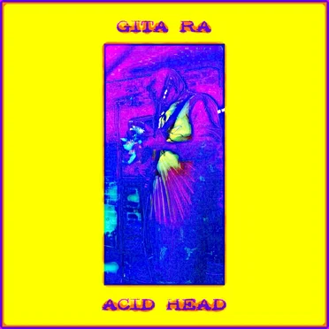 Acid Head by Gita Ra - album cover