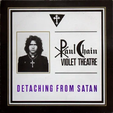 Detaching From Satan by Paul Chain Violet Theatre - album cover