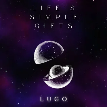 Life's Simple Gifts