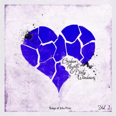 Broken Hearts & Dirty Windows: Songs of John Prine, Vol. 2 by Various Artists - album cover