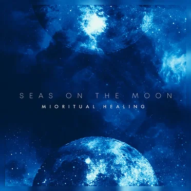 Mioritual Healing by Seas on the Moon - album cover