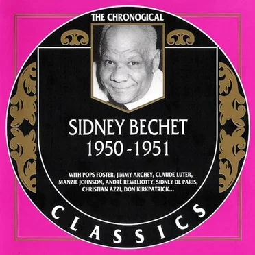 The Chronological Classics: Sidney Bechet 1950-1951