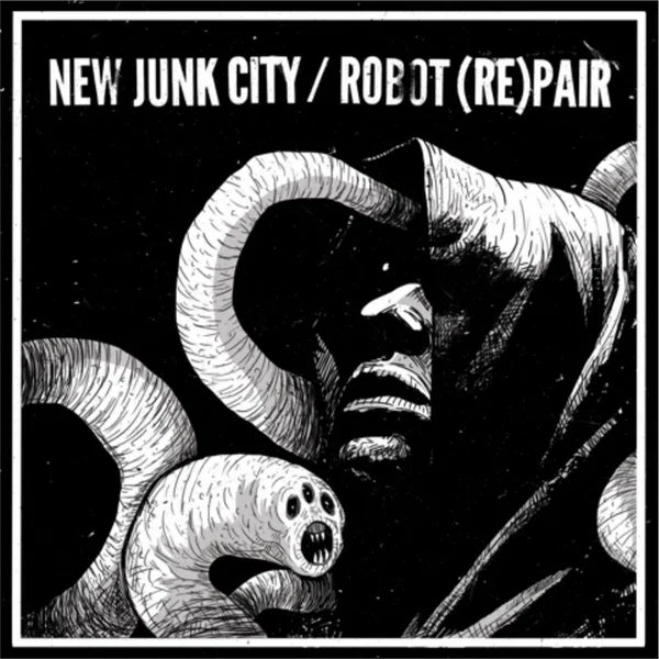 New Junk City / Robot (Re)Pair