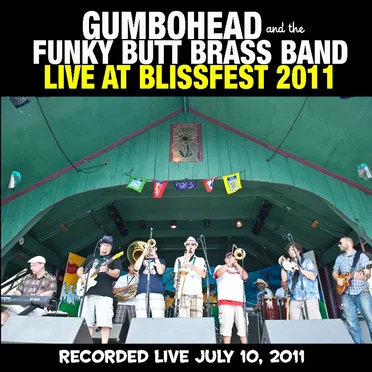 Gumbohead and FBBB Live at Blissfest 2011