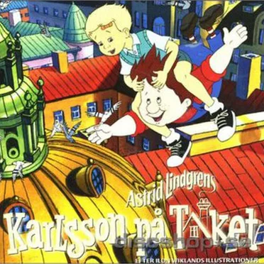 Karlsson på taket by Astrid Lindgren - album cover
