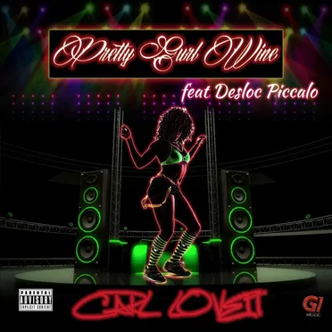 Pretty Gurl Wine by Carl Lovett - album cover