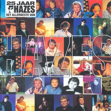 25 jaar Hazes: Het allerbeste van Hazes