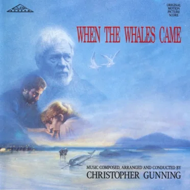 When the Whales Came (original Motion Picture Score)