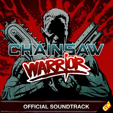 Chainsaw Warrior: Offical Soundtrack