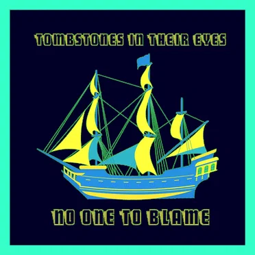 No One to Blame by Tombstones in Their Eyes - album cover