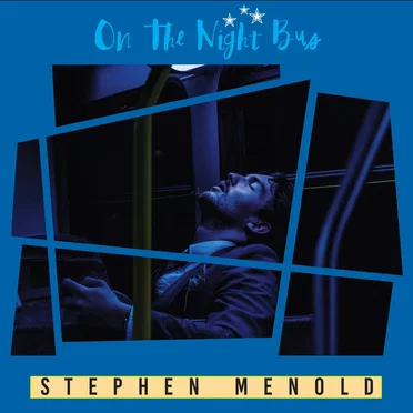 On the Night Bus by Stephen Menold - album cover