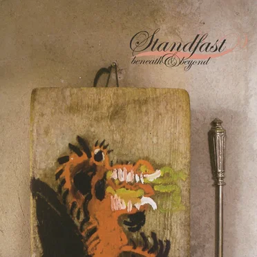 Beneath And Beyond by Standfast - album cover