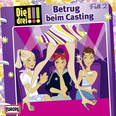 Die drei !!! Fall 2: Betrug beim Casting by Die drei !!! - album cover