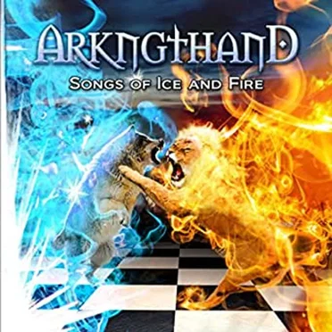 Songs of Ice and Fire by Arkngthand - album cover