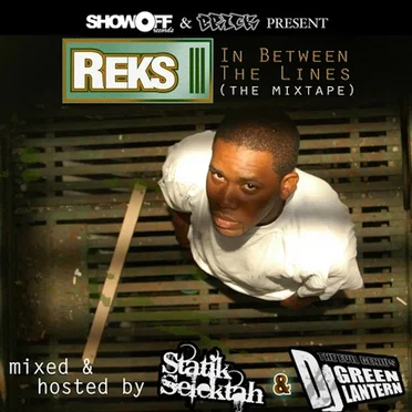 In Between the Lines (The Mixtape) by Reks - album cover