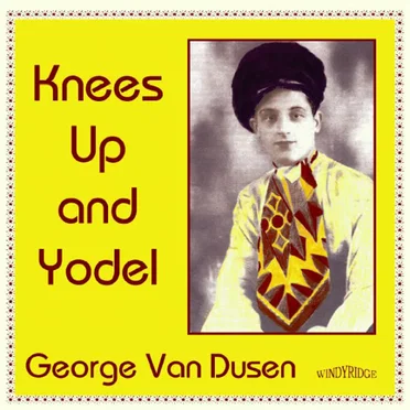 Knees Up and Yodel