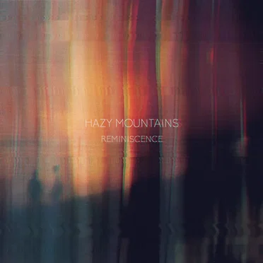 Reminiscence by Hazy Mountains - album cover