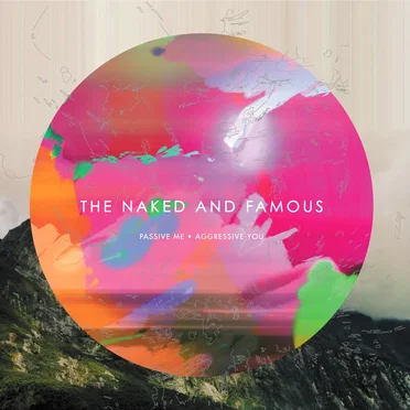 Passive Me, Aggressive You by The Naked and Famous - album cover