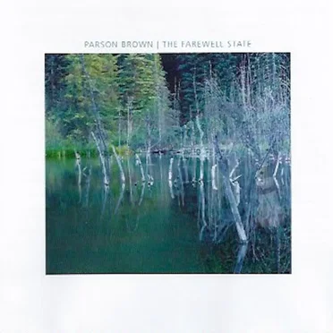 The Farewell State by Parson Brown - album cover