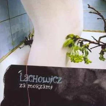 Za morzami by Jacek Lachowicz - album cover