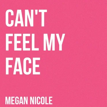 Can't Feel My Face