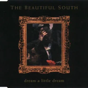 Dream a Little Dream