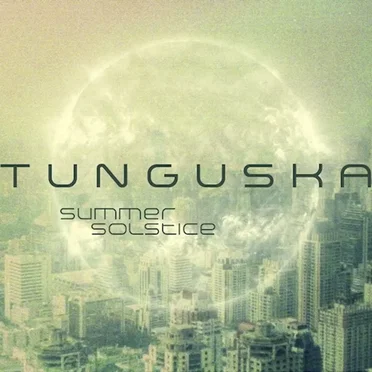 Tunguska Summer Solstice, Volume 1 by Tunguska Electronic Music Society - album cover