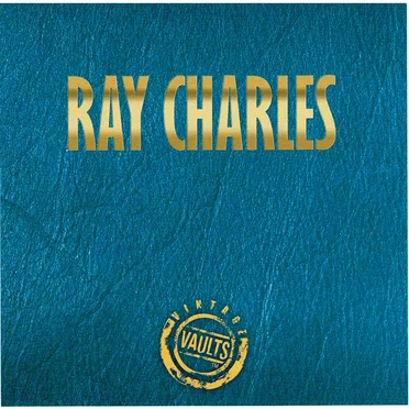 Ray Charles: Vintage Vaults: Volume 2