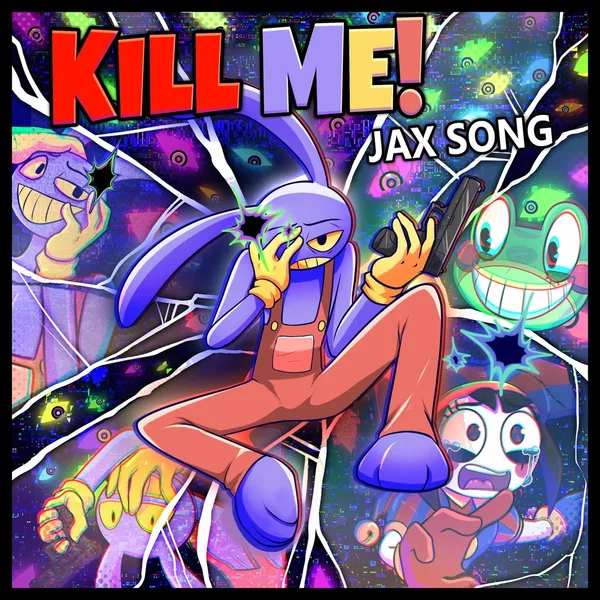 Kill Me! (Jax Song)
