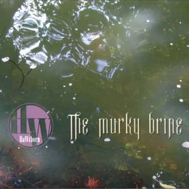 The Murky Brine