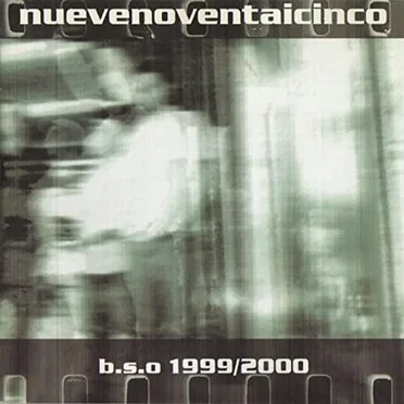 b.s.o 1999/2000 by Nuevenoventaicinco - album cover