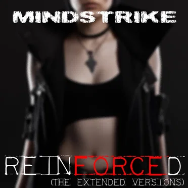 Reinforced (The Extended Versions)