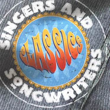 Singers and Songwriters: Classics by Various Artists - album cover