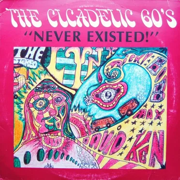 The Cicadelic 60s, Volume 4 by Various Artists - album cover