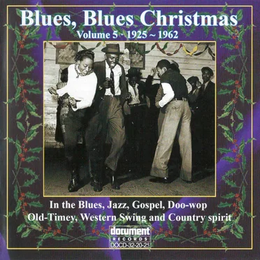 Blues, Blues Christmas – Volume 5, 1925–1962 by Various Artists - album cover
