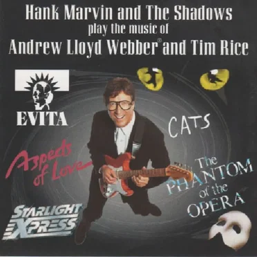 Hank Marvin and The Shadows Play the Music of Andrew Lloyd Webber and Tim Rice